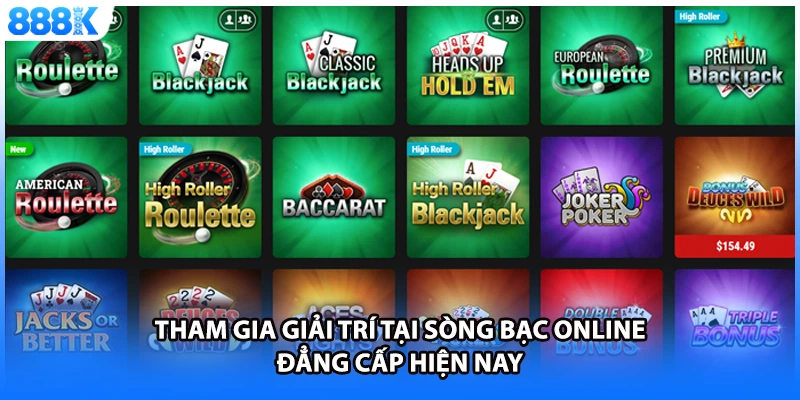 Tham gia giải trí tại sòng bạc online đẳng cấp hiện nay