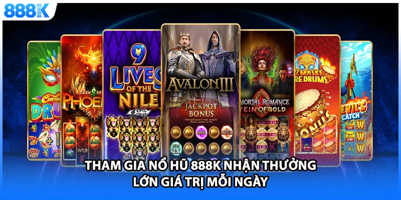 Tham gia nổ hũ 888K nhận thưởng lớn giá trị mỗi ngày
